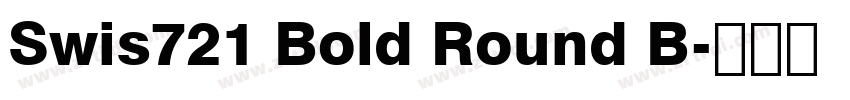 Swis721 Bold Round B字体转换